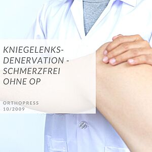 Kniegelenksdenervation | Plastische Chirurgie Hattingen Bochum, Dr. Karl Schuhmann