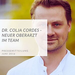 Dr. Colja Cordes, Oberarzt, Plastischer Chirurg, Handchirurg