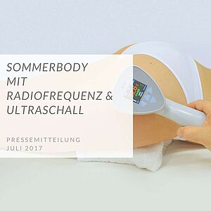 Radiofrequenz und Ultraschall für den Sommerbody